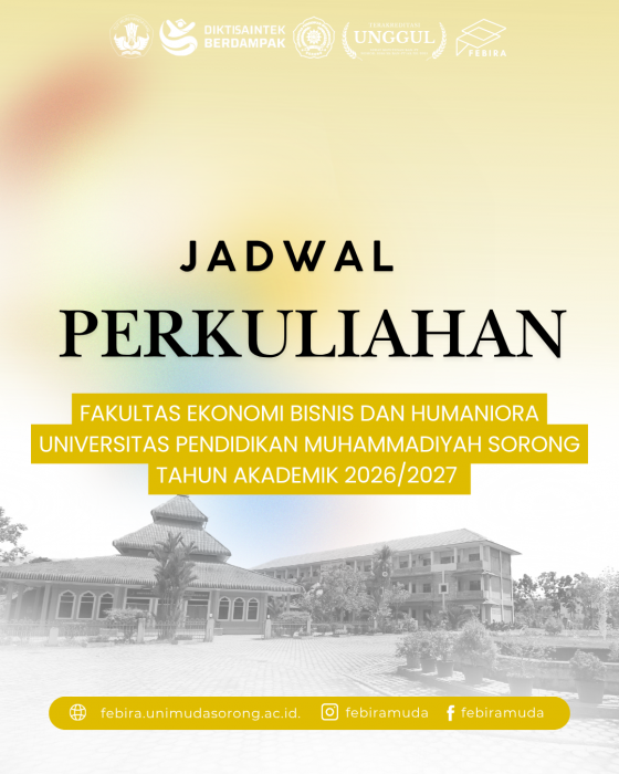 JADWAL KULIAH PROGRAM STUDI DI LINGKUNGAN FAKULTAS EKONOMI BISNIS DAN HUMANIORA UNIVERSITAS PENDIDIKAN MUHAMMADIYAH SORONG TA 2026/2027