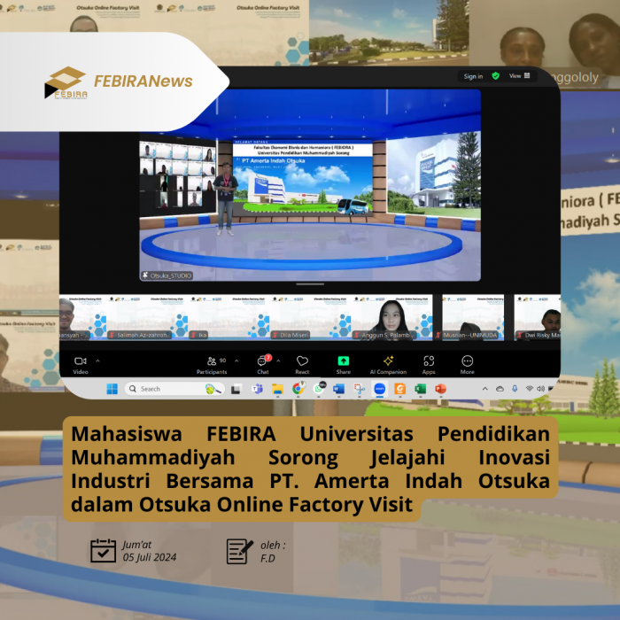 Mahasiswa FEBIRA Universitas Pendidikan Muhammadiyah Sorong Jelajahi Inovasi Industri Bersama PT. Amerta Indah Otsuka dalam Otsuka Online Factory Visit